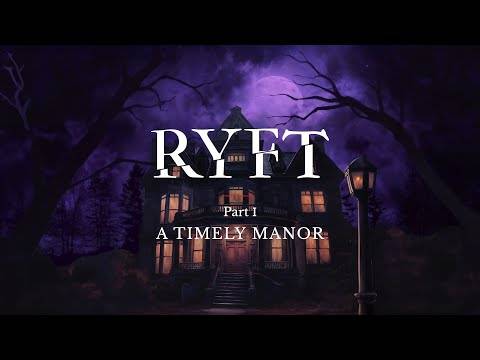 RYFT: A Timely Manor Gameplay