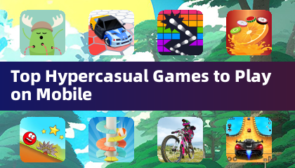 モバイルでプレイするトップハイパーカジュアルゲーム