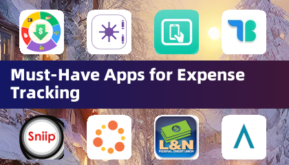 Must-Have Apps for Expense Tracking