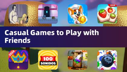 Casual Games to Play with Friends