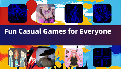 Fun Casual Games for Everyone