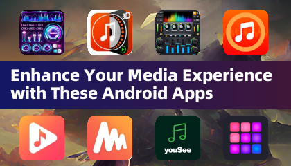透過這些 Android 應用程式提升您的媒體體驗
