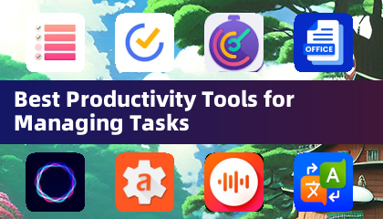 Best Productivity Tools for Managing Tasks
