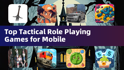 モバイル向け最高のタクティカルロールプレイングゲーム