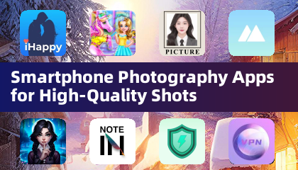智能手机摄影应用，拍出高品质照片