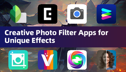 ユニークなエフェクトに最適なクリエイティブなフォトフィルター・アプリ