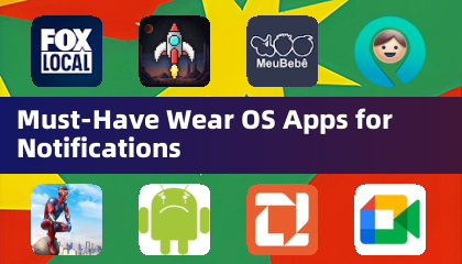 通知必备的 Wear OS 应用